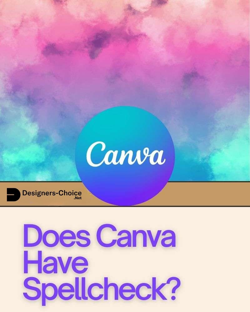 Does Canva Have Spell Check?