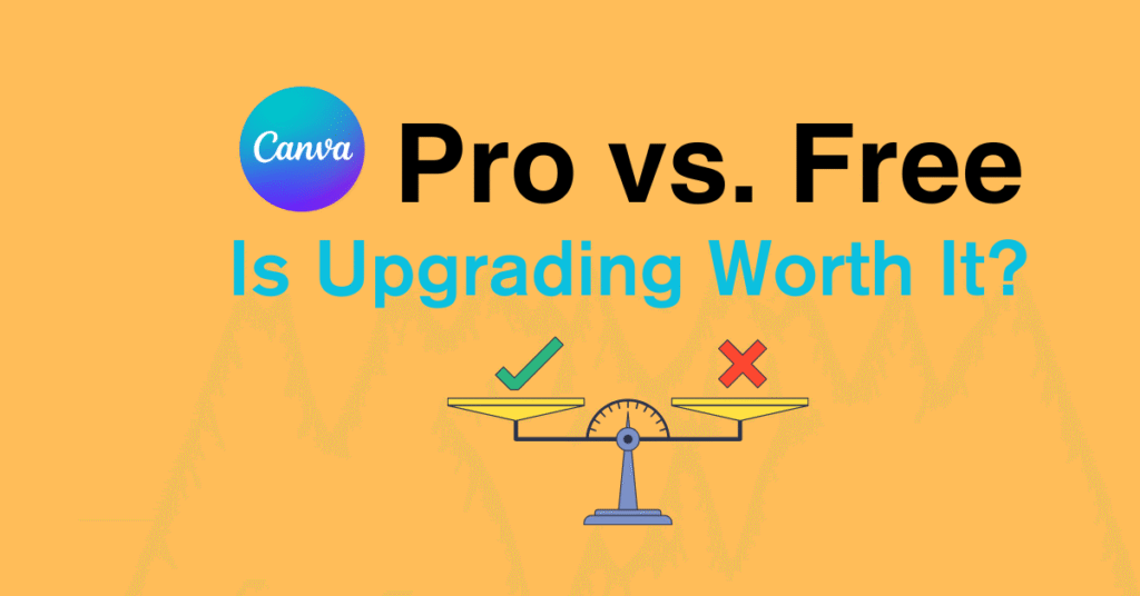 Final Verdict On Canva Pro Vs Free