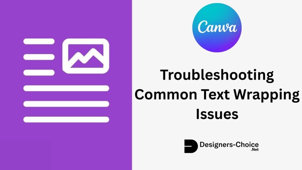 Troubleshooting Common Text Wrapping Issues