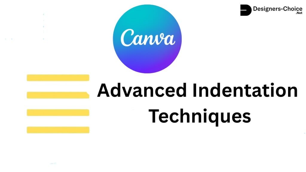 Advanced Indentation Techniques