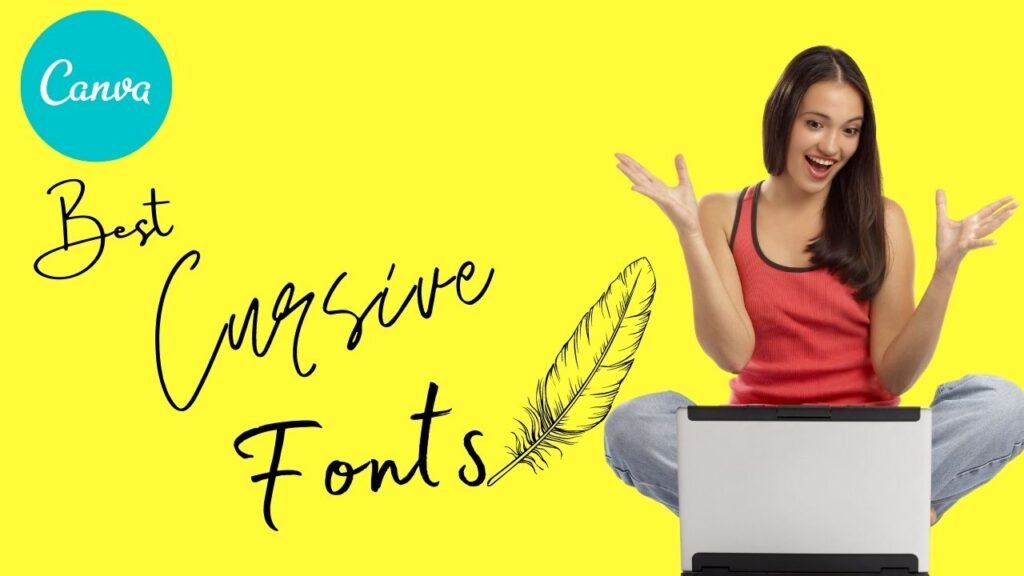 Best Cursive Fonts On Canva