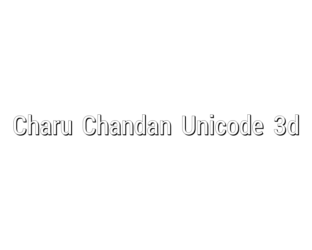 Charu Chandan Unicode 3d