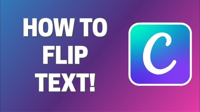 How to Flip Text in Canva?