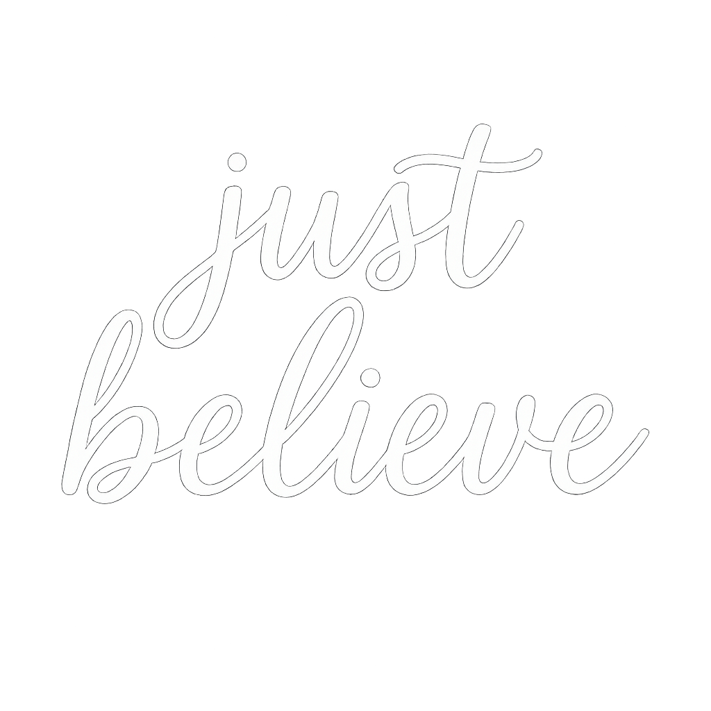 Just Believe