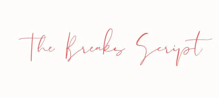 The Breaks Script