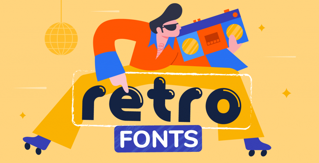 Why Retro Fonts Are Popular?