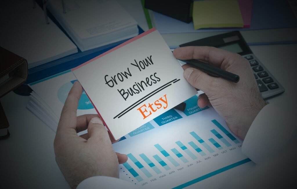 How to Manage and Grow Your Etsy Business?