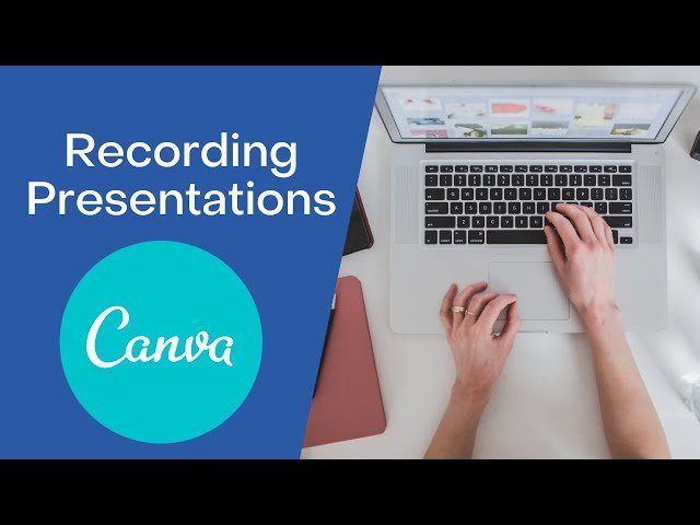 Canva Tip #40: Recording Presentations