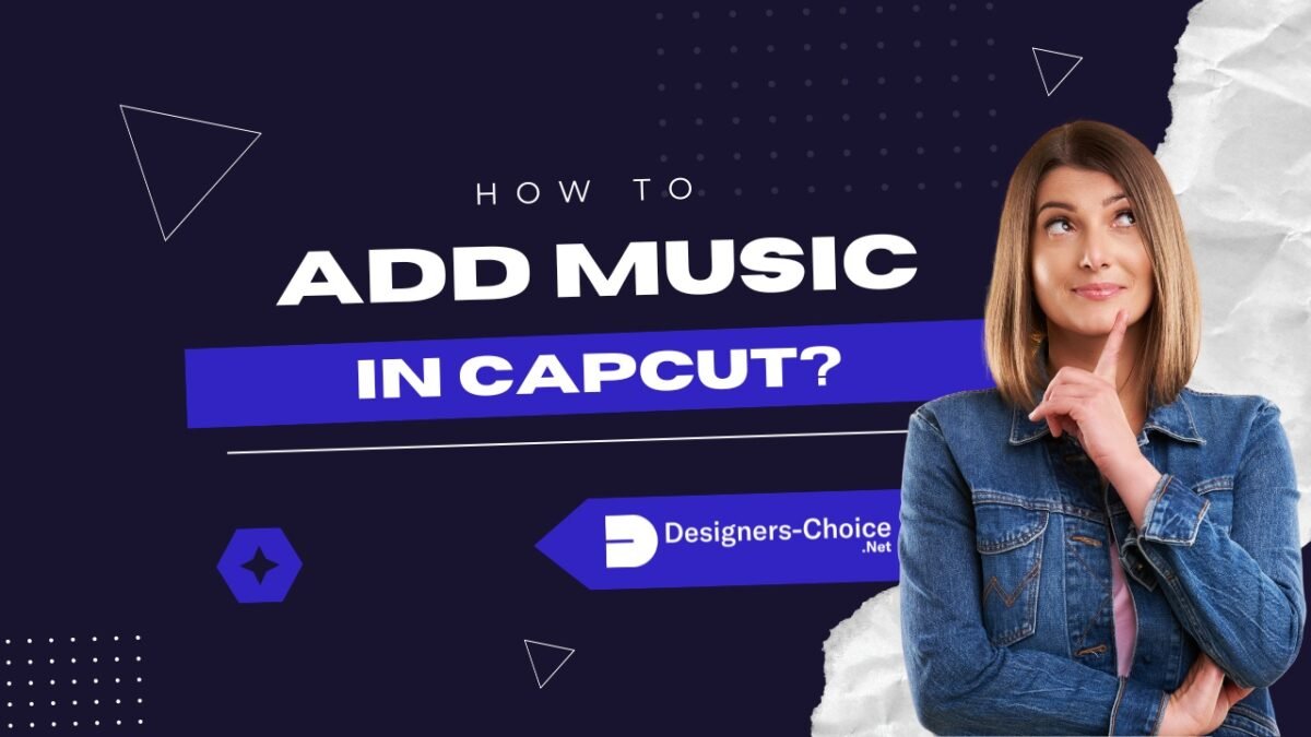 How to Add Music in CapCut?