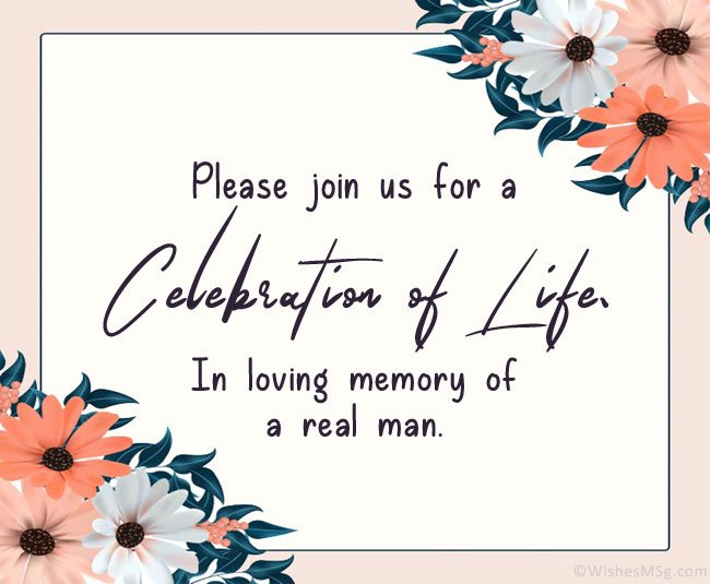 Creating the Perfect Wording For Your Celebration of Life Invitations