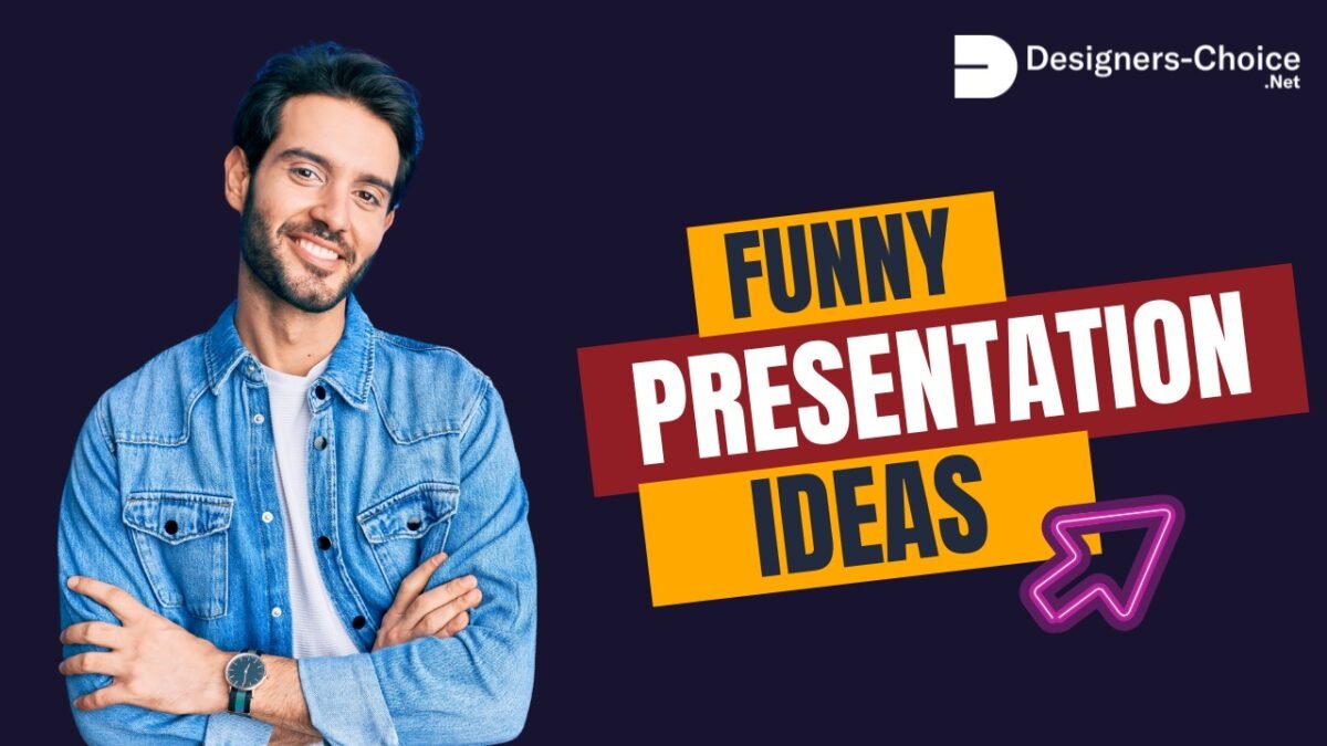 Funny Presentation Ideas