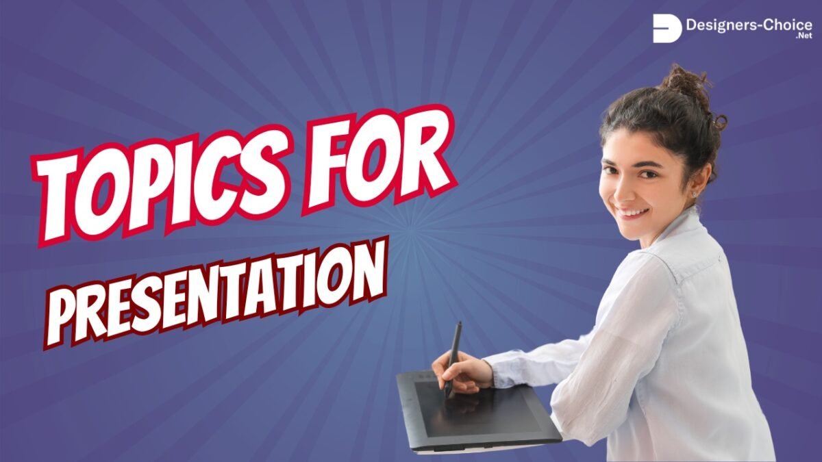 Topics For Presentation
