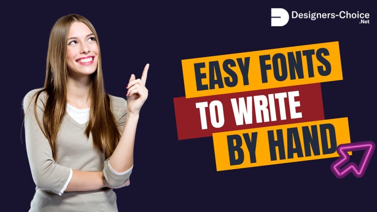 Easy Fonts to Write By Hand