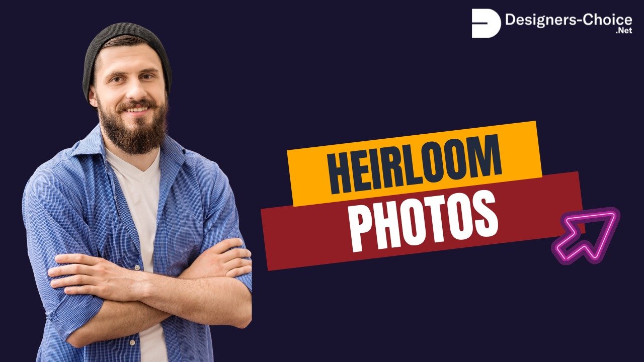 Heirloom Photos
