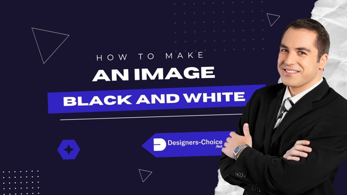 How to Make an Image Black and White?