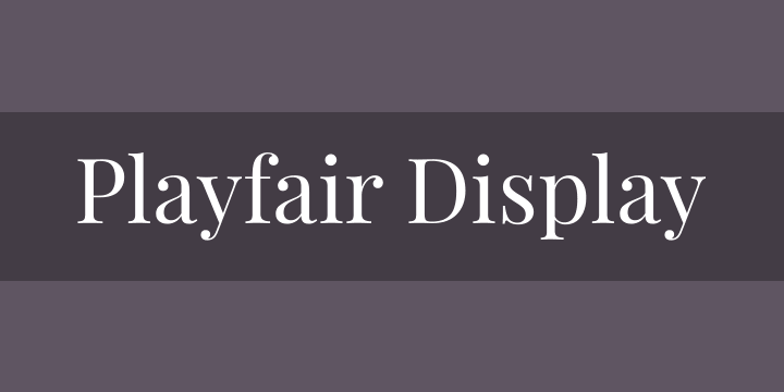 Why is Playfair Display Font Pairing So Important?