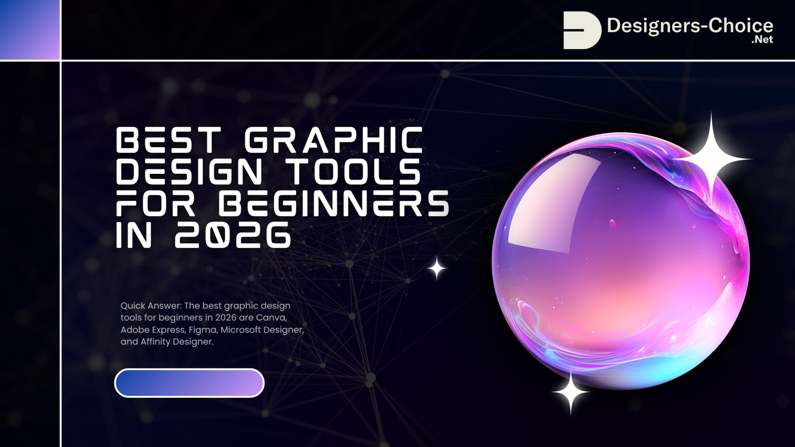 Best Graphic Design Tools for Beginners in 2026 – Designers – Choice